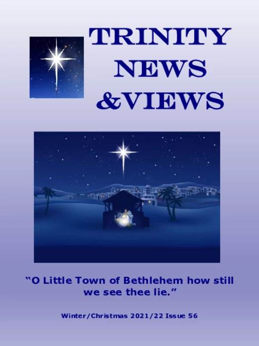 Trinity News and Views Winter-Christmas 2021 – Issue 56