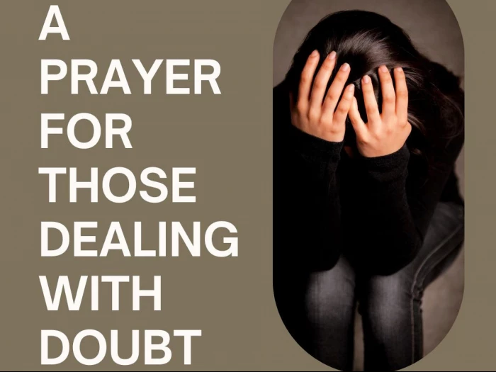 17- A Prayer for those Dealing with Doubt 3x4