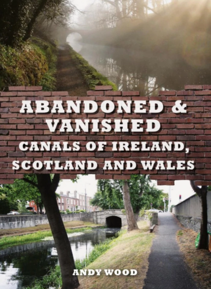 Abandoned & Vanished Canals of Ireland