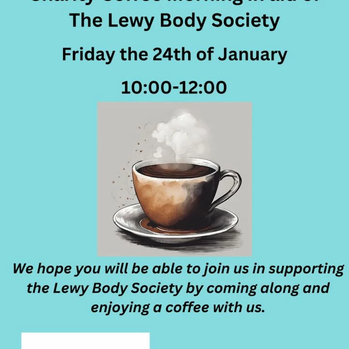 Charity Coffee Morning in Aid of The Lewy Body Soc