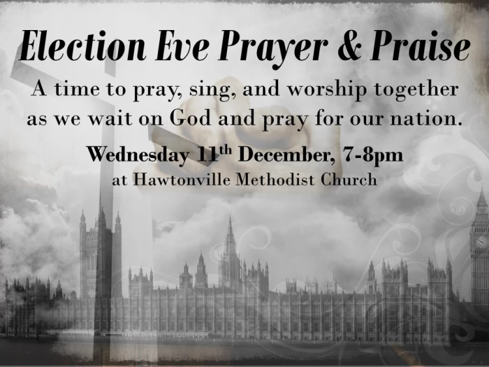 election eve prayer  praise